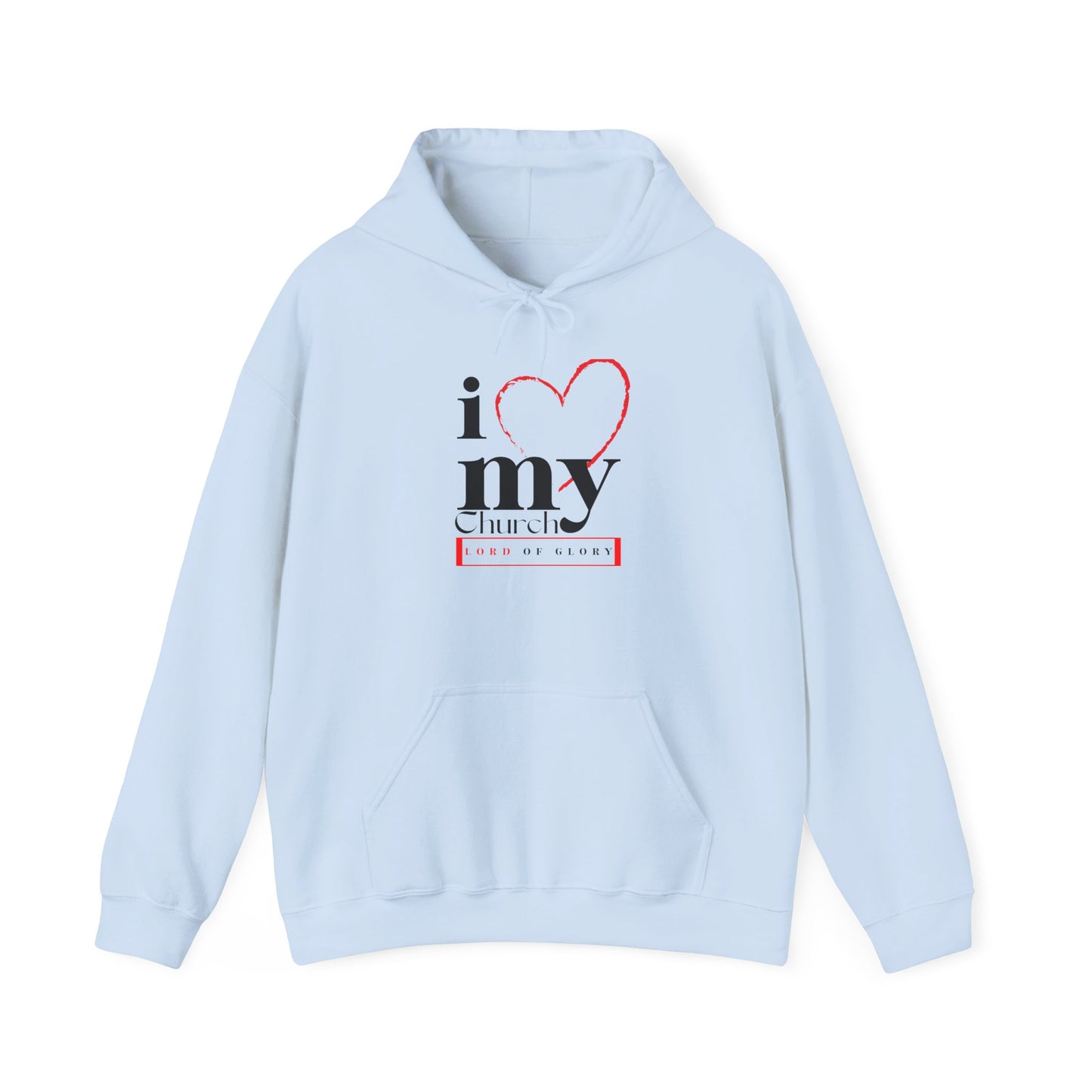 I Love My Church Hoodie - Cozy Unisex Sweatshirt for Church Events, Gifts, Worship, Casual Wear, Faith Celebrations
