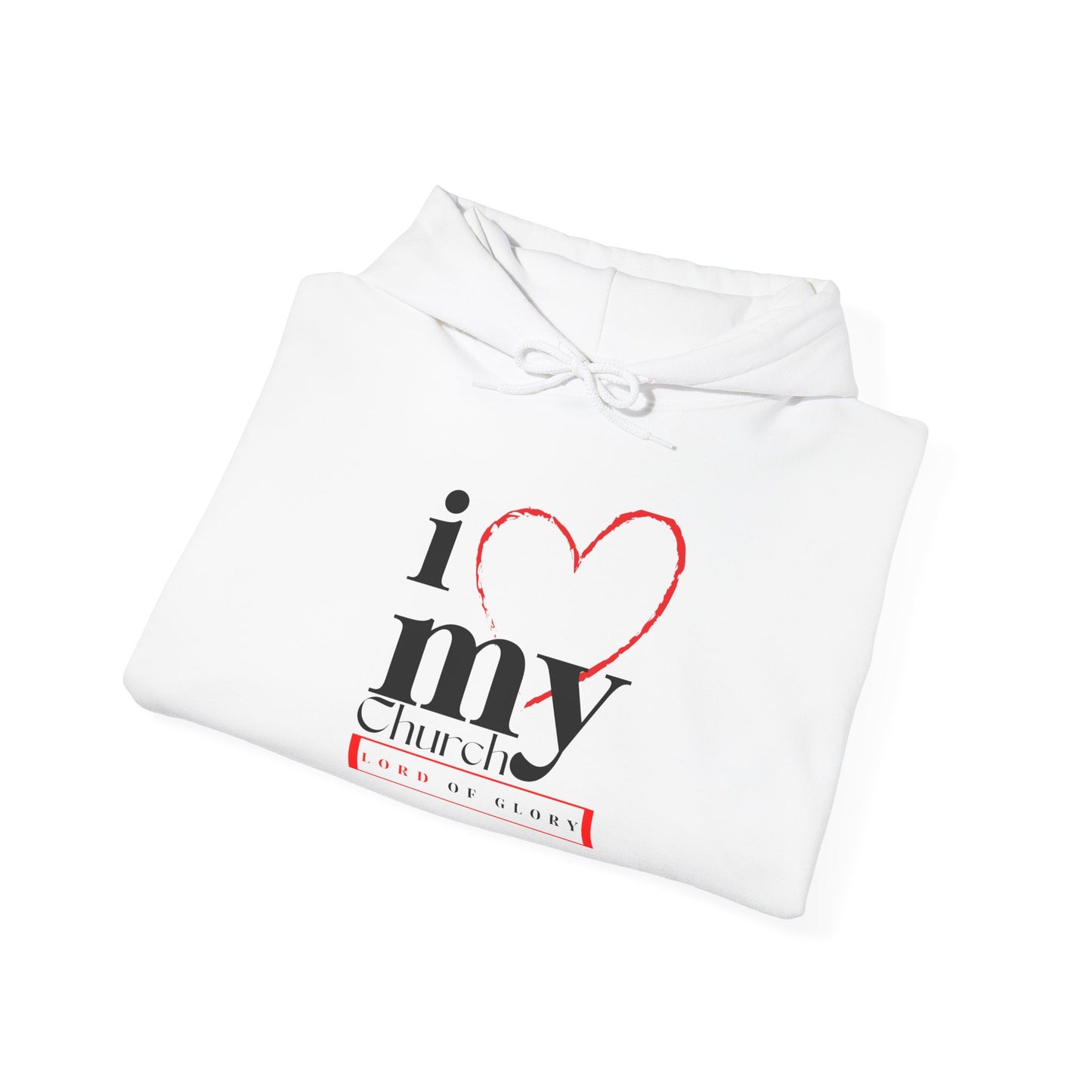 I Love My Church Hoodie - Cozy Unisex Sweatshirt for Church Events, Gifts, Worship, Casual Wear, Faith Celebrations