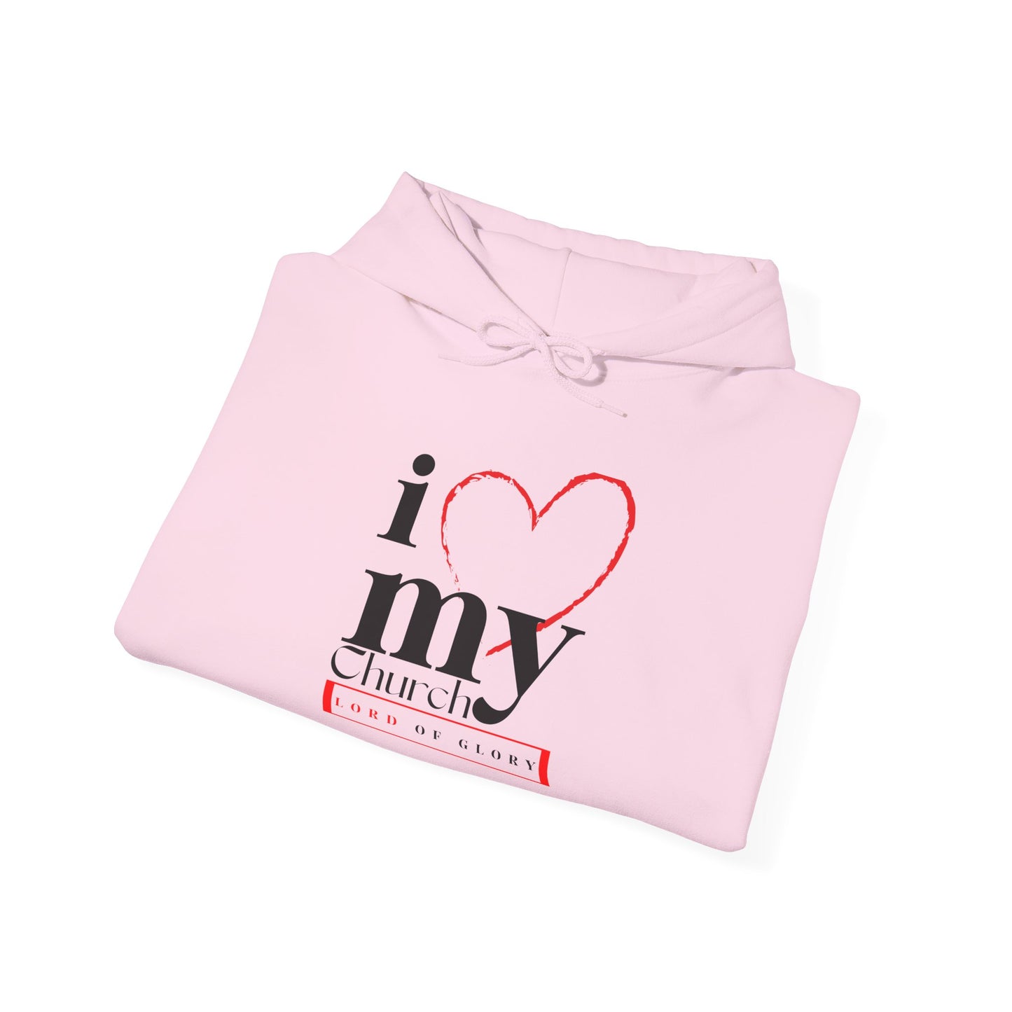 I Love My Church Hoodie - Cozy Unisex Sweatshirt for Church Events, Gifts, Worship, Casual Wear, Faith Celebrations