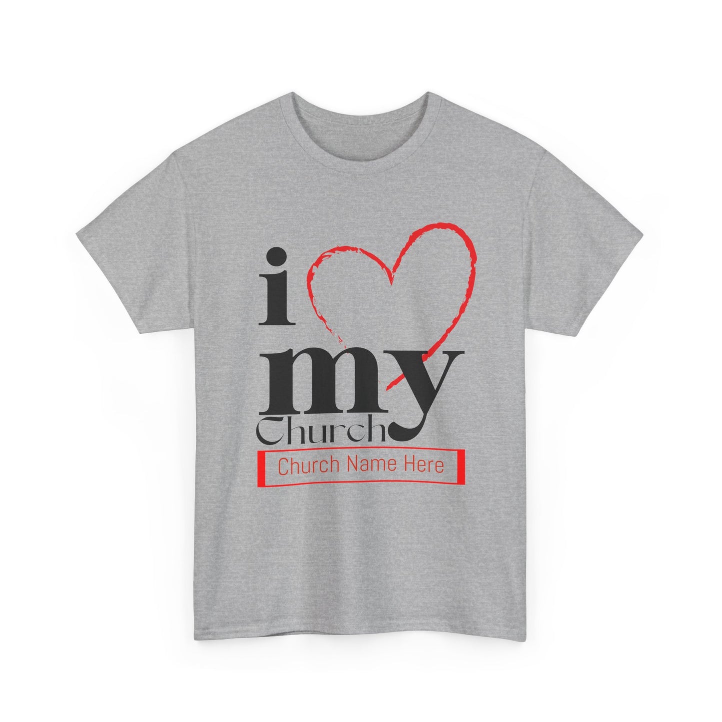 Customizable I Love My Church Unisex Heavy Cotton Tee, Faith-Based Apparel, Church Group T-shirt, Gift for Congregation, Religious Expression