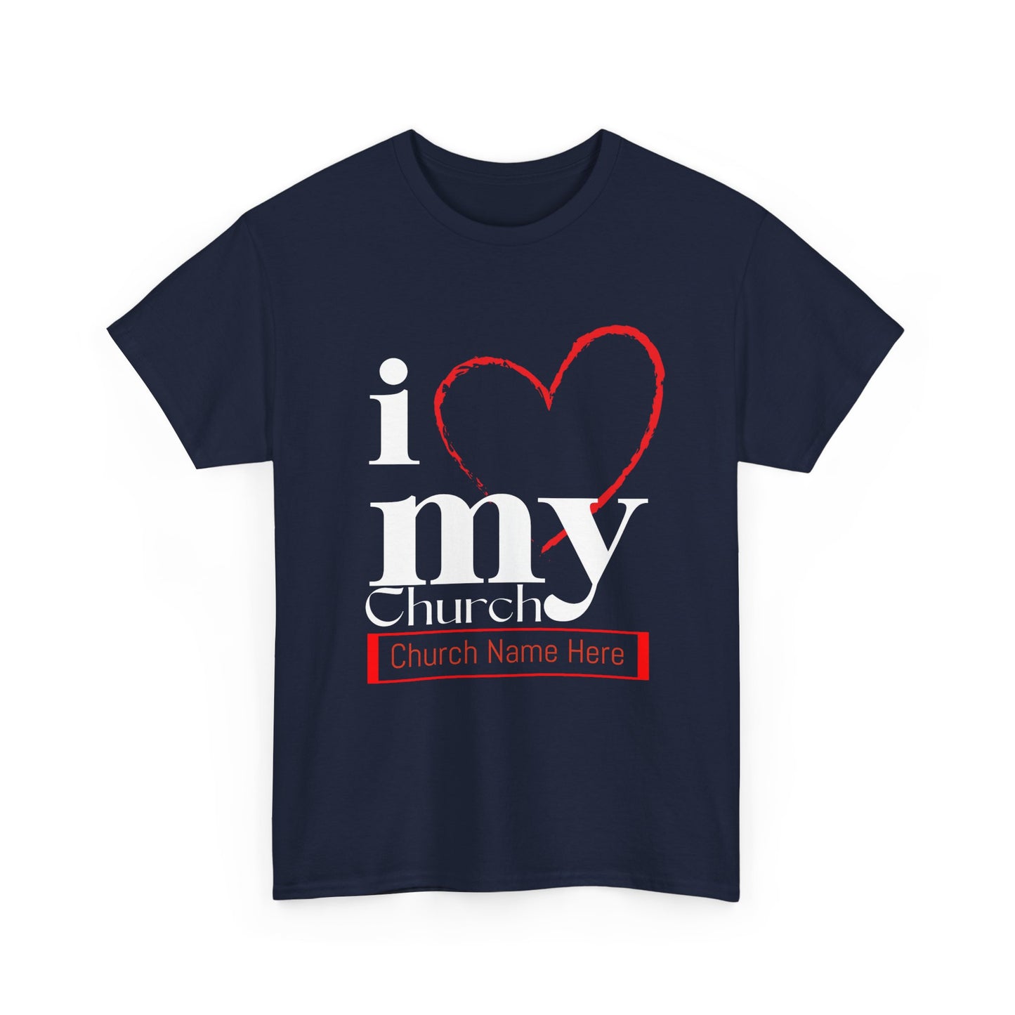 Customizable I Love My Church Unisex Heavy Cotton Tee, Faith-Based Apparel, Church Group T-shirt, Gift for Congregation, Religious Expression