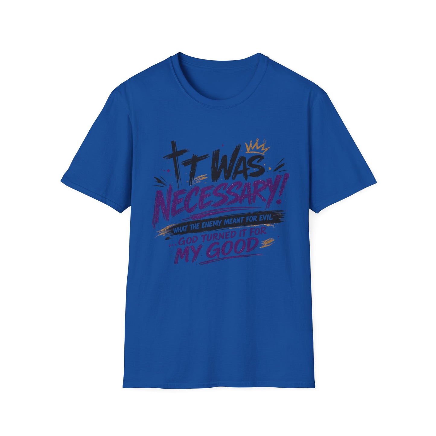 It Was Necessary T-Shirt — Faith & Bold Statement Christian Graphic Tee