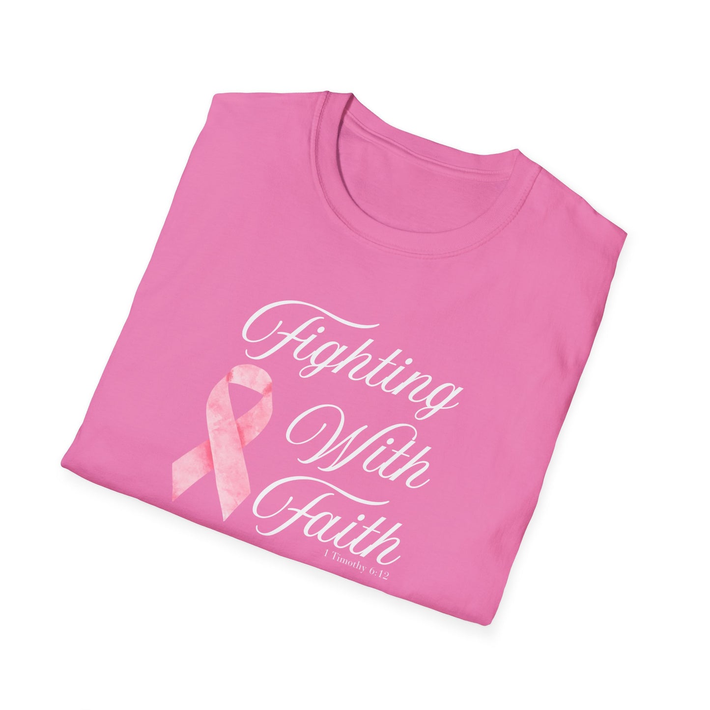 Fighting With Faith T-Shirt, Unisex Cancer Awareness Shirt, Inspirational Tee, Supportive Gift, Pink Ribbon Top