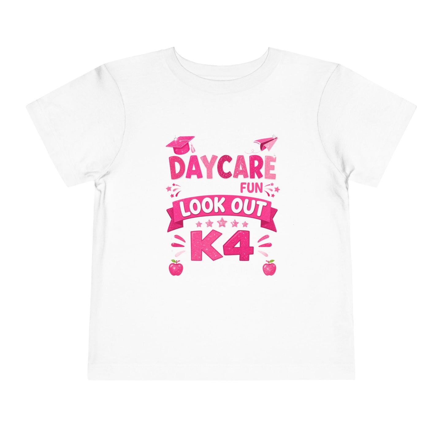 Toddler Tee(Rhy) — "Daycare Fun Look Out K4" Pink Graduation Shirt