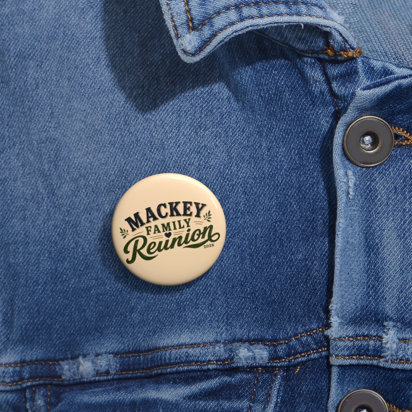 Family Reunion Pin Button — Custom "Mackey Family Reunion 2026" Badge