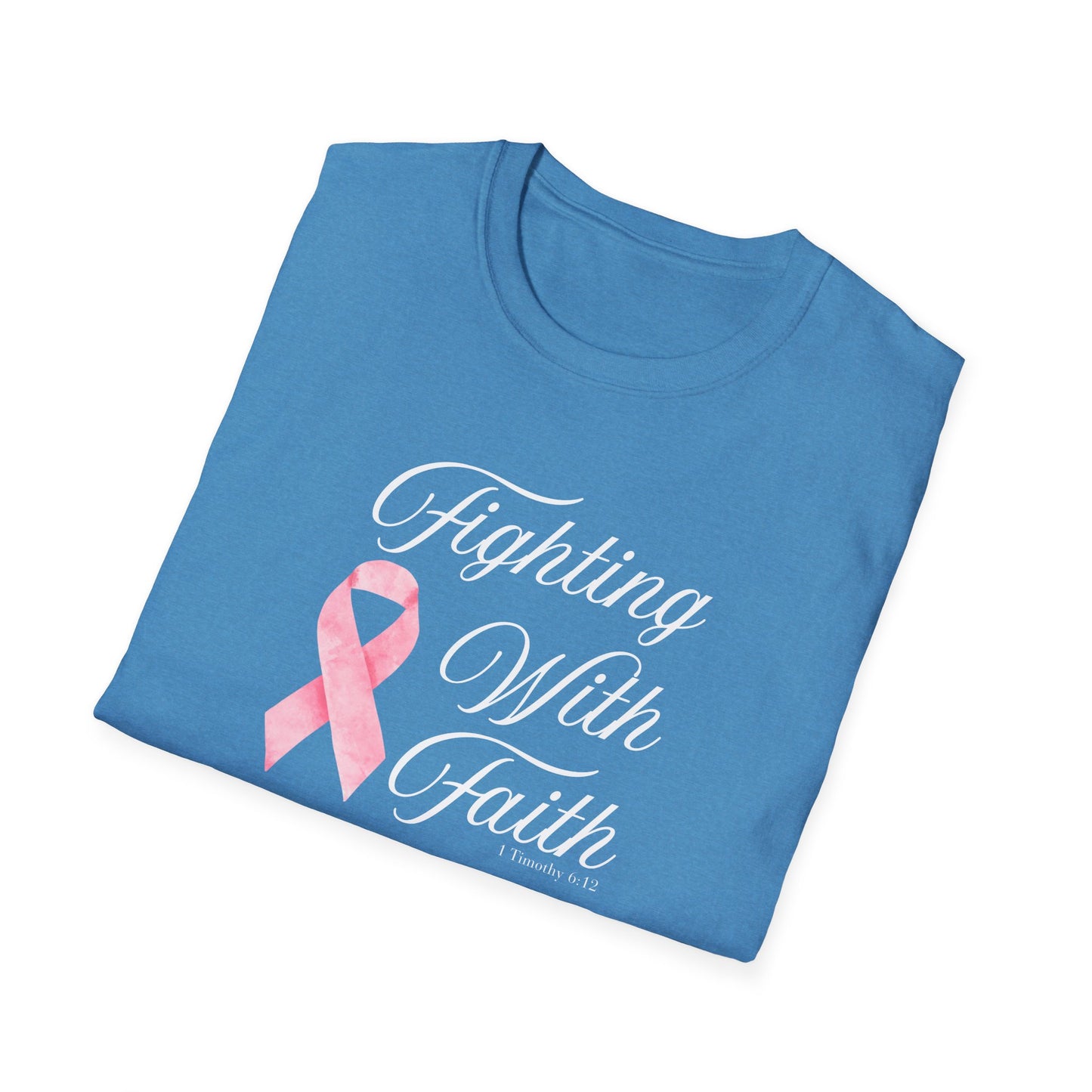 Fighting With Faith T-Shirt, Unisex Cancer Awareness Shirt, Inspirational Tee, Supportive Gift, Pink Ribbon Top