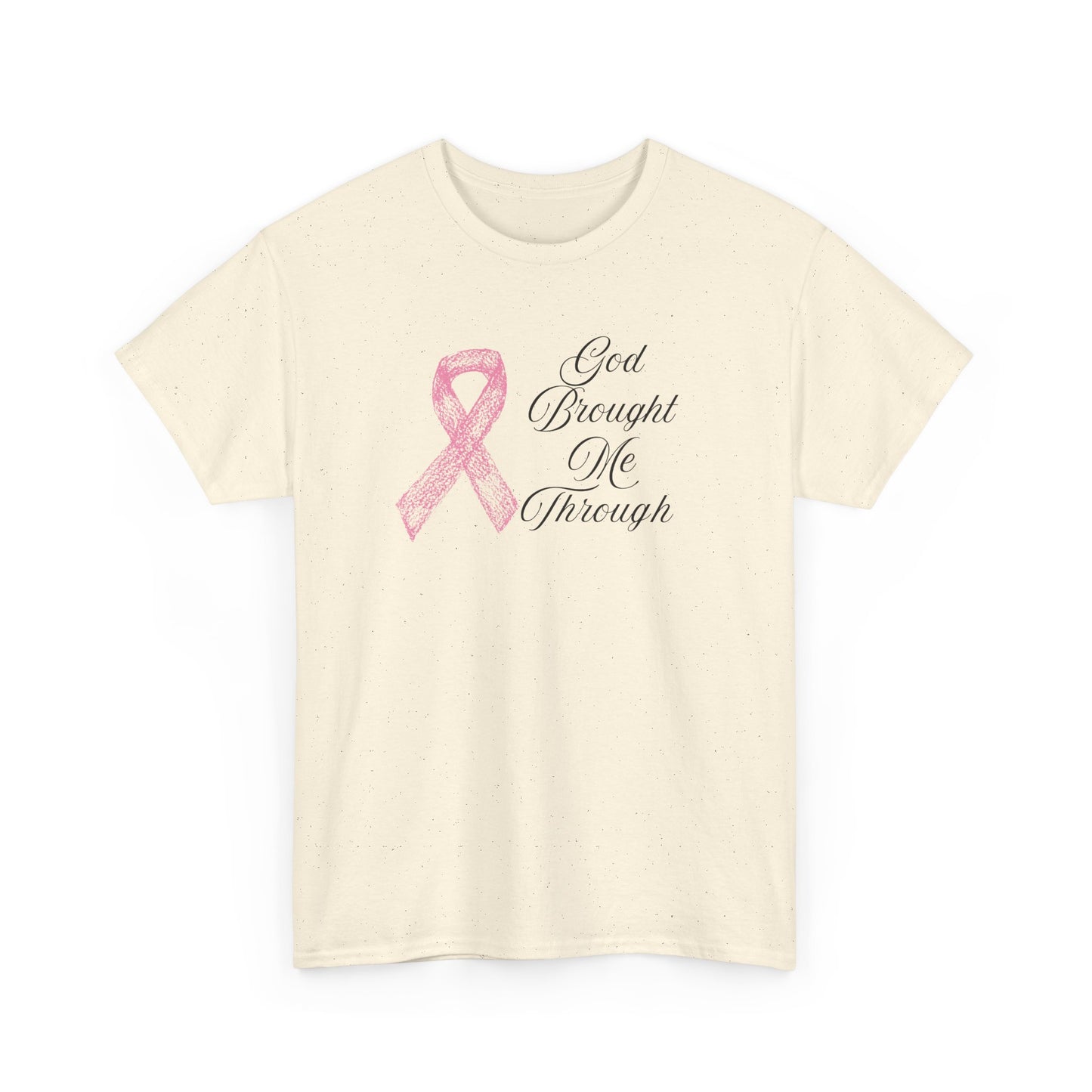 Inspirational Cancer Awareness Tee, Faith T-Shirt, Supporter Gift, God Brought Me Through Shirt, Hopeful Message Top, Unisex Cotton Tee