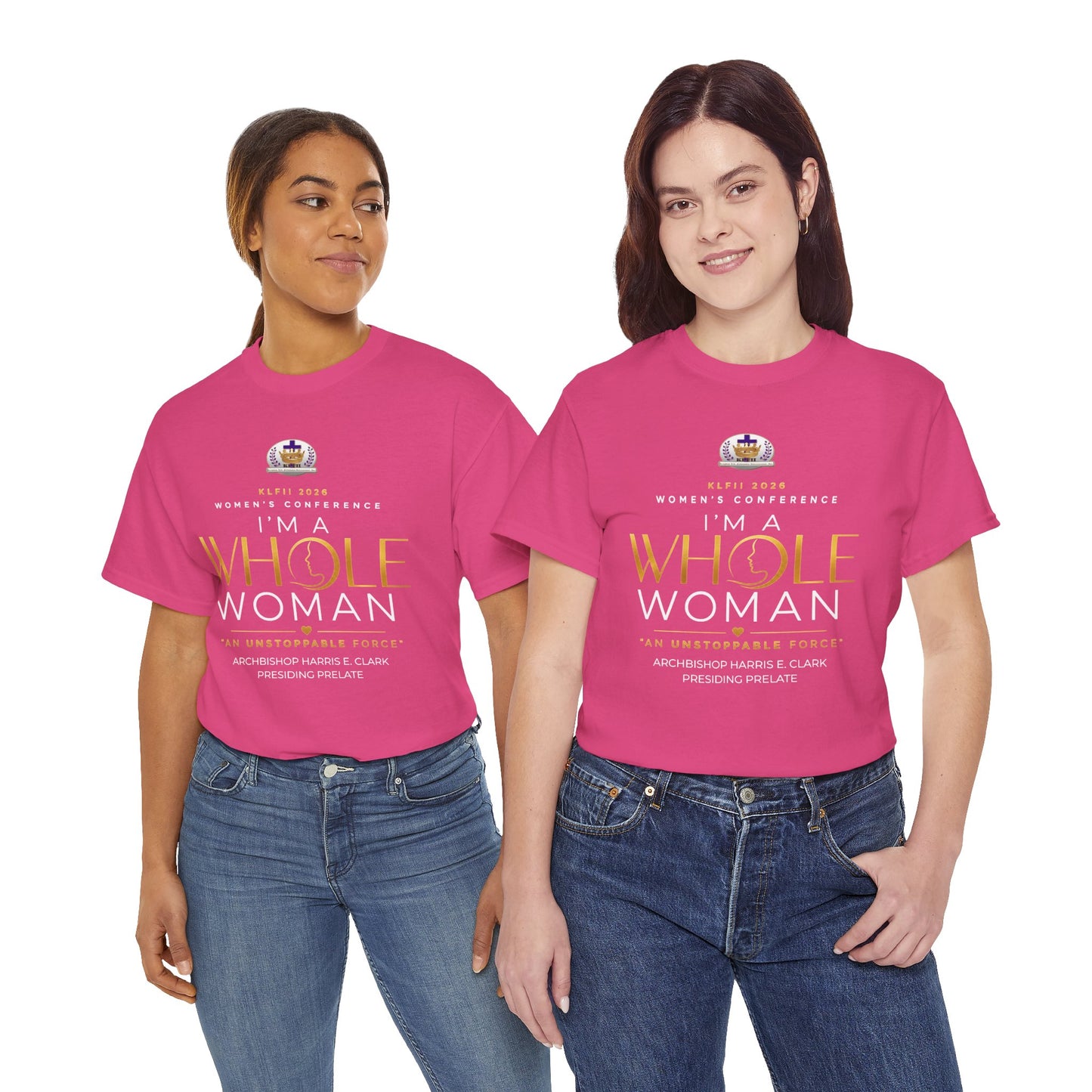 KLFII 2026 Women's Conference: I’m A Whole Woman Tee Empowerment Conference T‑Shirt