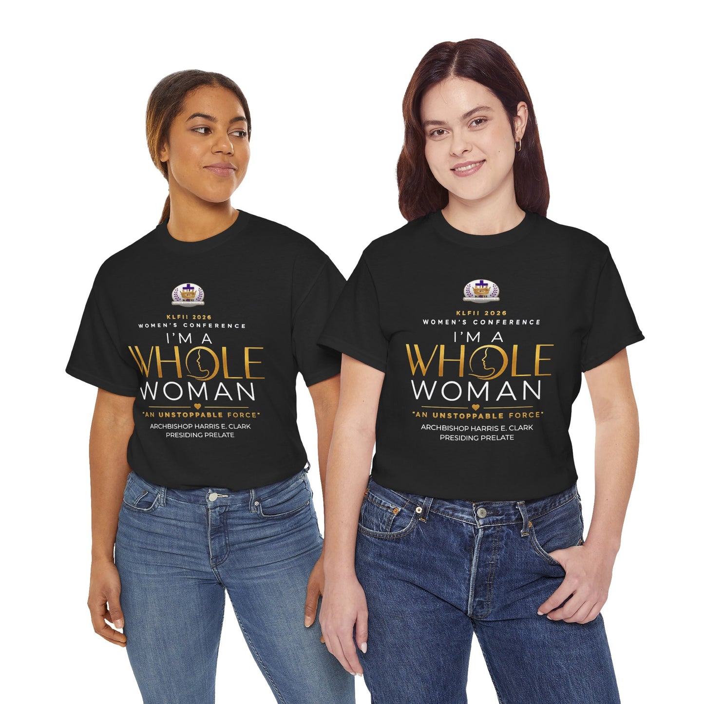 KLFII 2026 Women's Conference: I’m A Whole Woman Tee Empowerment Conference T‑Shirt