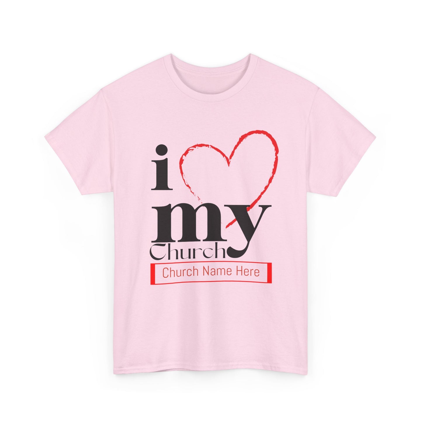 Customizable I Love My Church Unisex Heavy Cotton Tee, Faith-Based Apparel, Church Group T-shirt, Gift for Congregation, Religious Expression