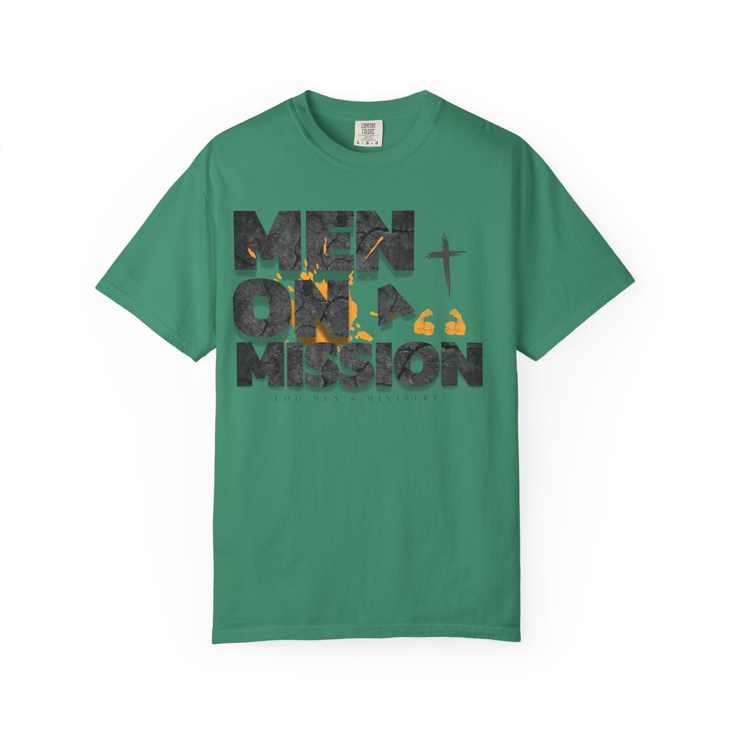 LOG Men on a Mission: Unisex Garment-Dyed T-shirt, Inspirational Tee, Faith-Based Apparel, Christian Gift, Casual Everyday Wear