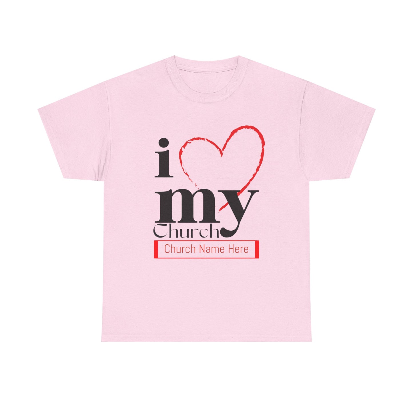 Customizable I Love My Church Unisex Heavy Cotton Tee, Faith-Based Apparel, Church Group T-shirt, Gift for Congregation, Religious Expression