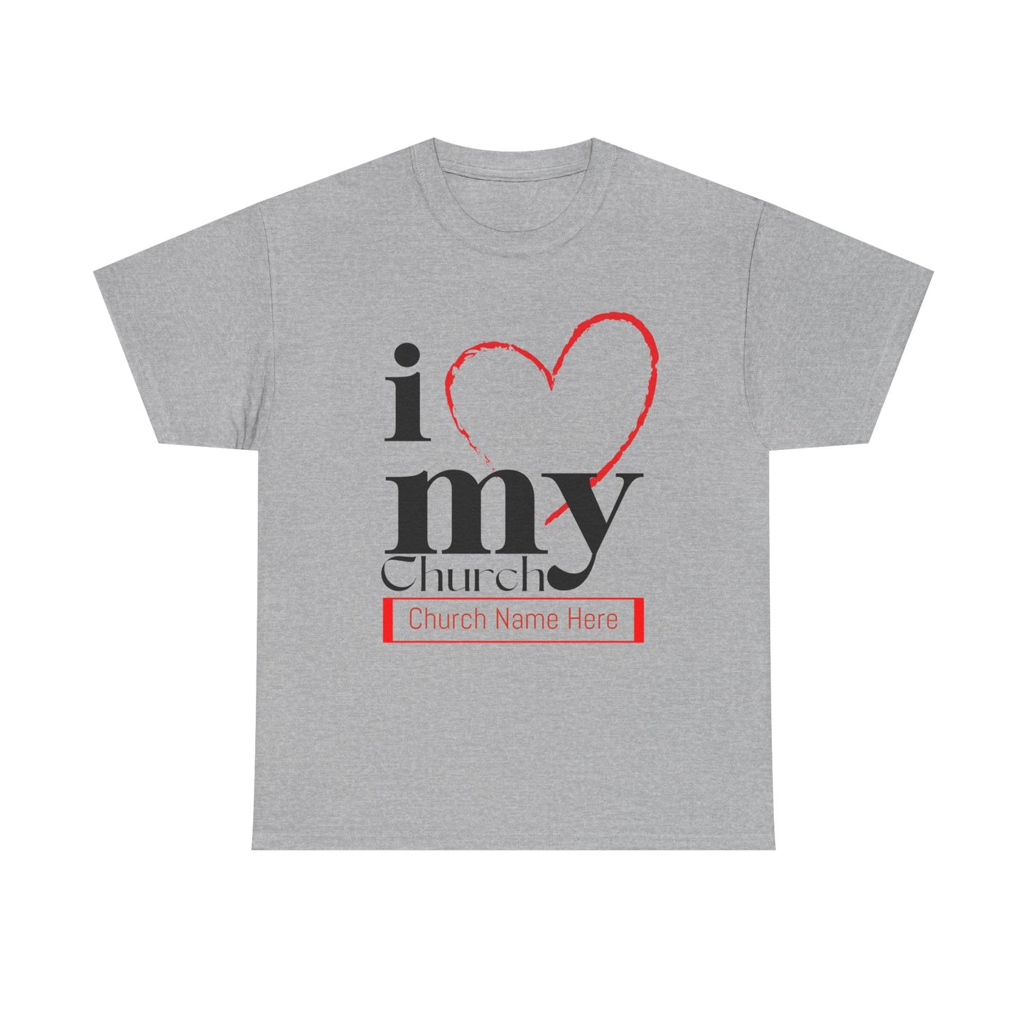 Customizable I Love My Church Unisex Heavy Cotton Tee, Faith-Based Apparel, Church Group T-shirt, Gift for Congregation, Religious Expression